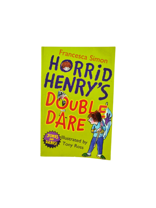 Horrid Henry's : Double Dare by Francesca Simon