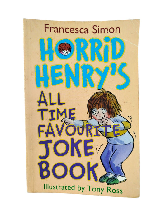 Horrid Henry's All Time Favourite Joke Book by Francesca Simon