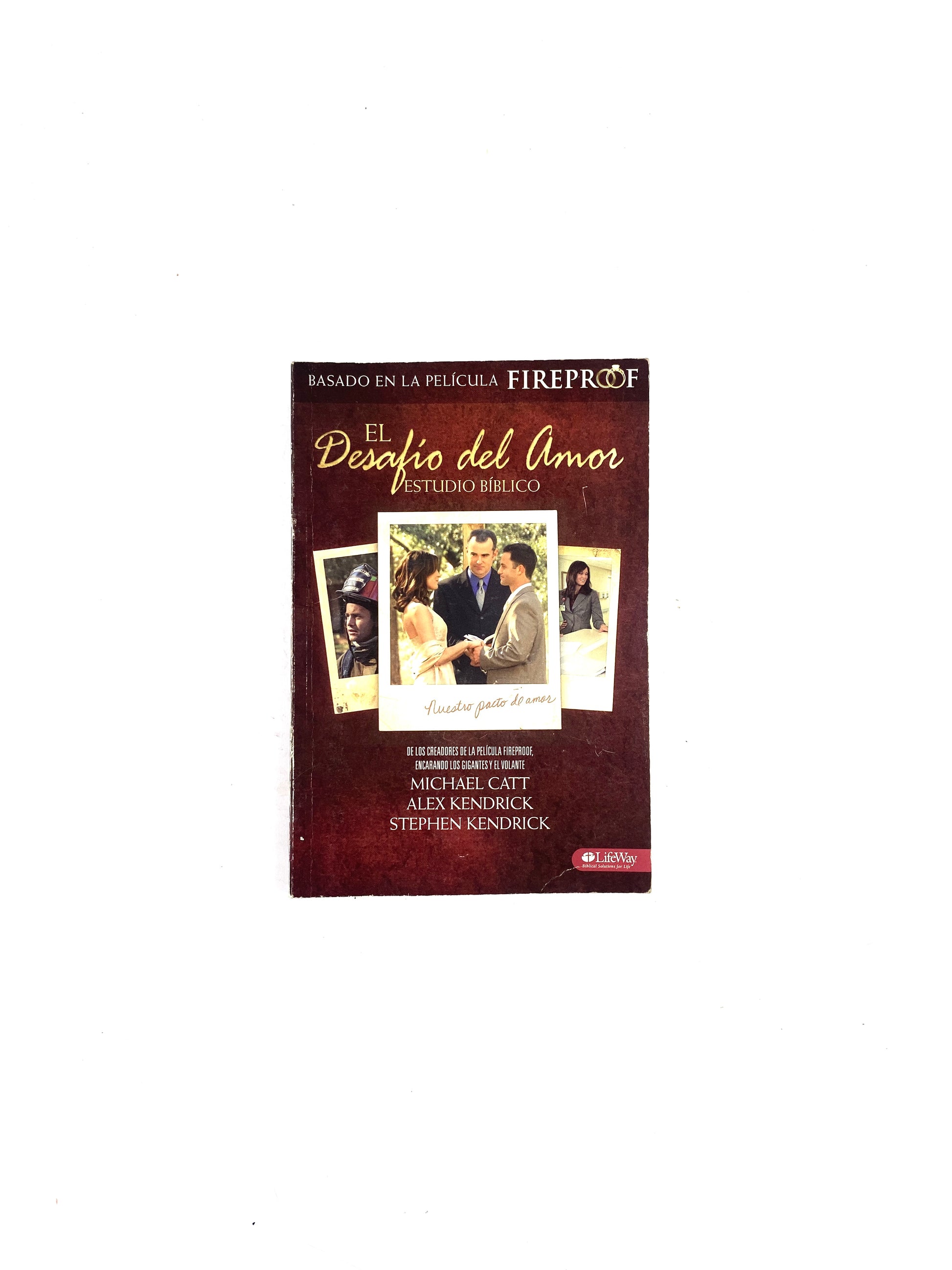 El Desafío Del Amor Estudio Bíblico by Michael Catt, Alex kendrick, Stephen Kendrick