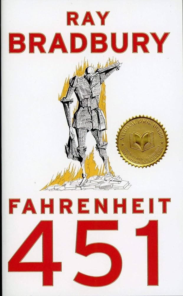 Fahrenheit 451 by Ray Bradbury
