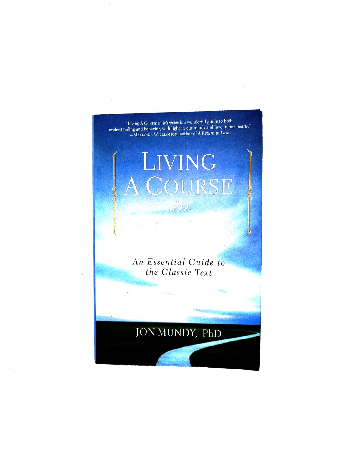 Living a course in miracles by Jon Mundy