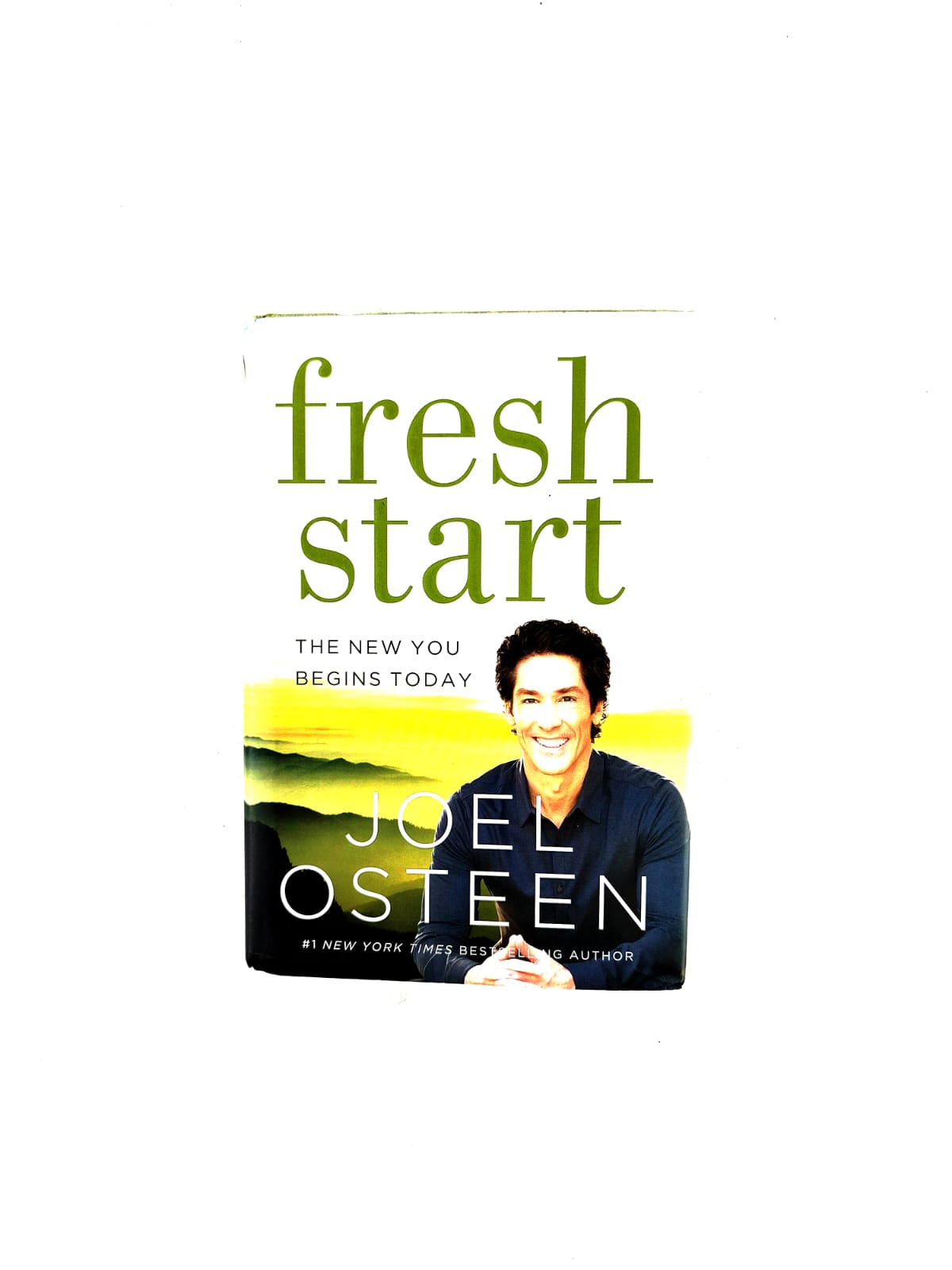 Fresh start: The new you begins today by Joel Osteen