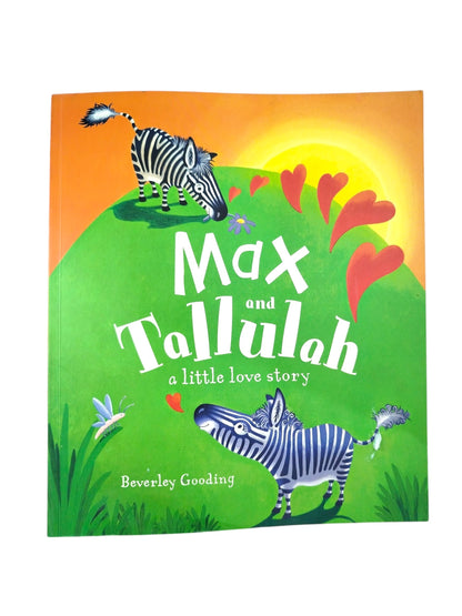 Max and Tallulah a little love story by Beverley Gooding