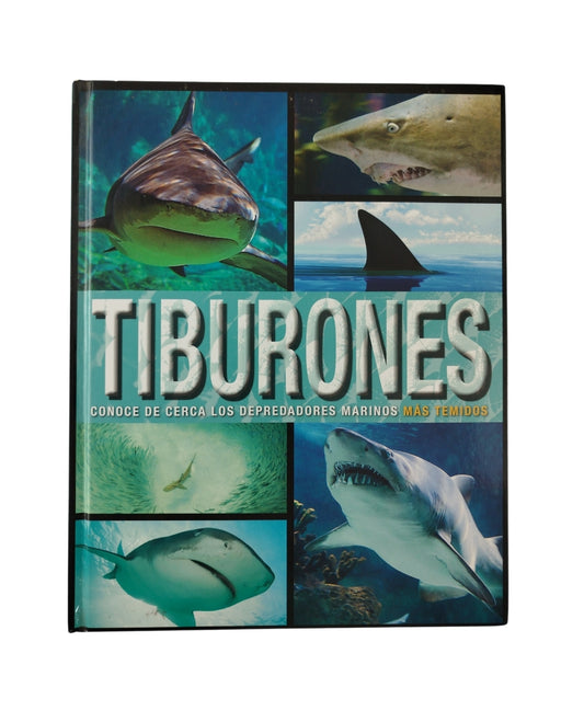 Tiburones conoce de cerca los depredadores marinos mas tímidos by Parragon Books