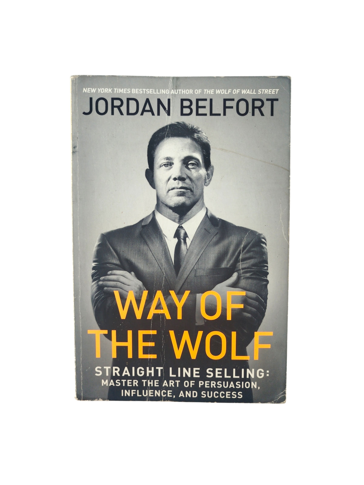 Way of the wolf by Jordan Belfort