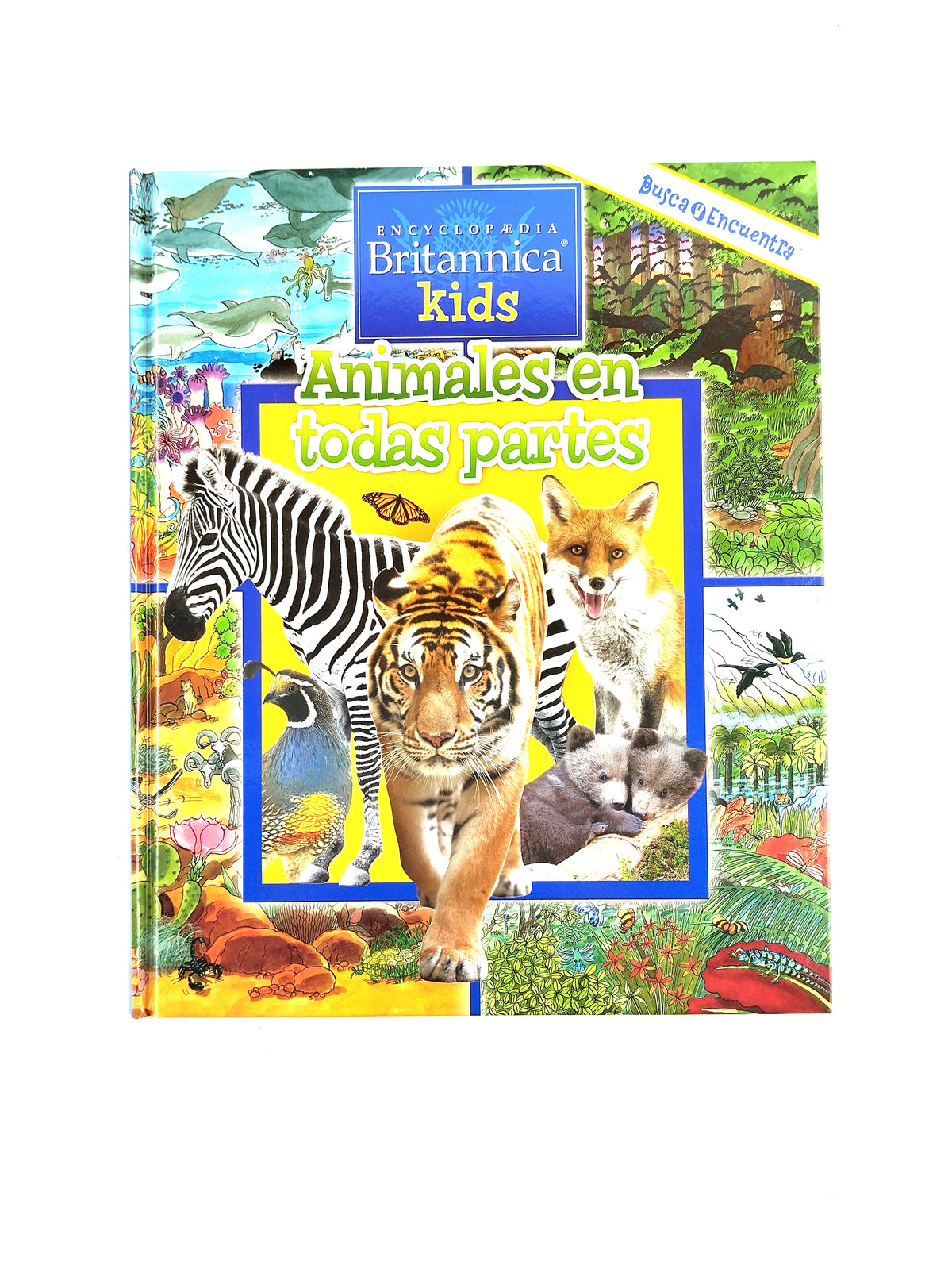 Animales en todas partes busca y encuentra by Sin autor