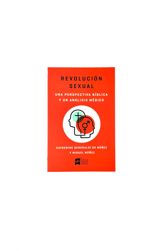 Revolución sexual una perspectiva bíblica y un análisis médico