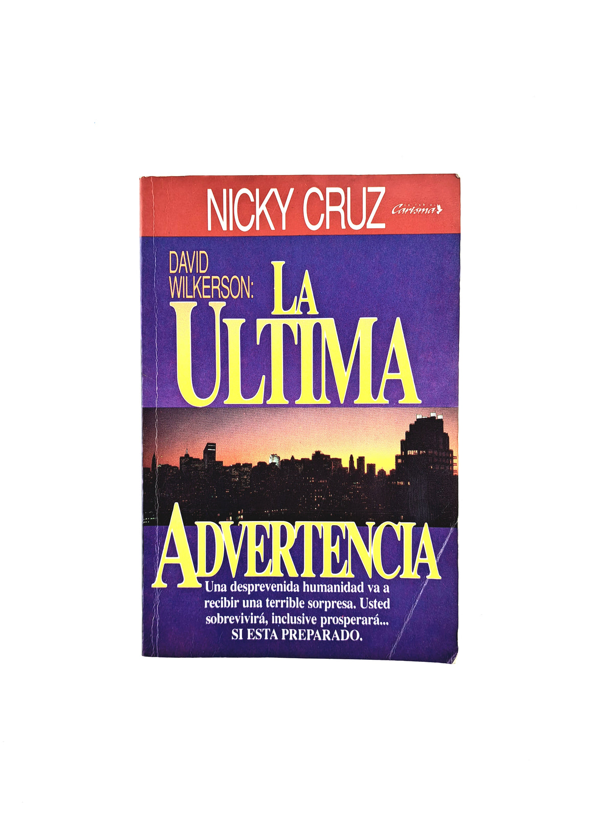 David Eilkerson La ultima advertencia by Nicky Cruz
