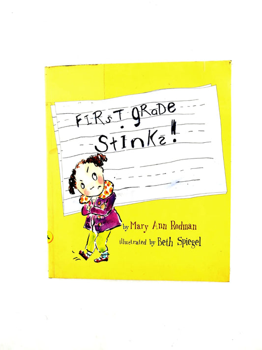 First grade stinks!