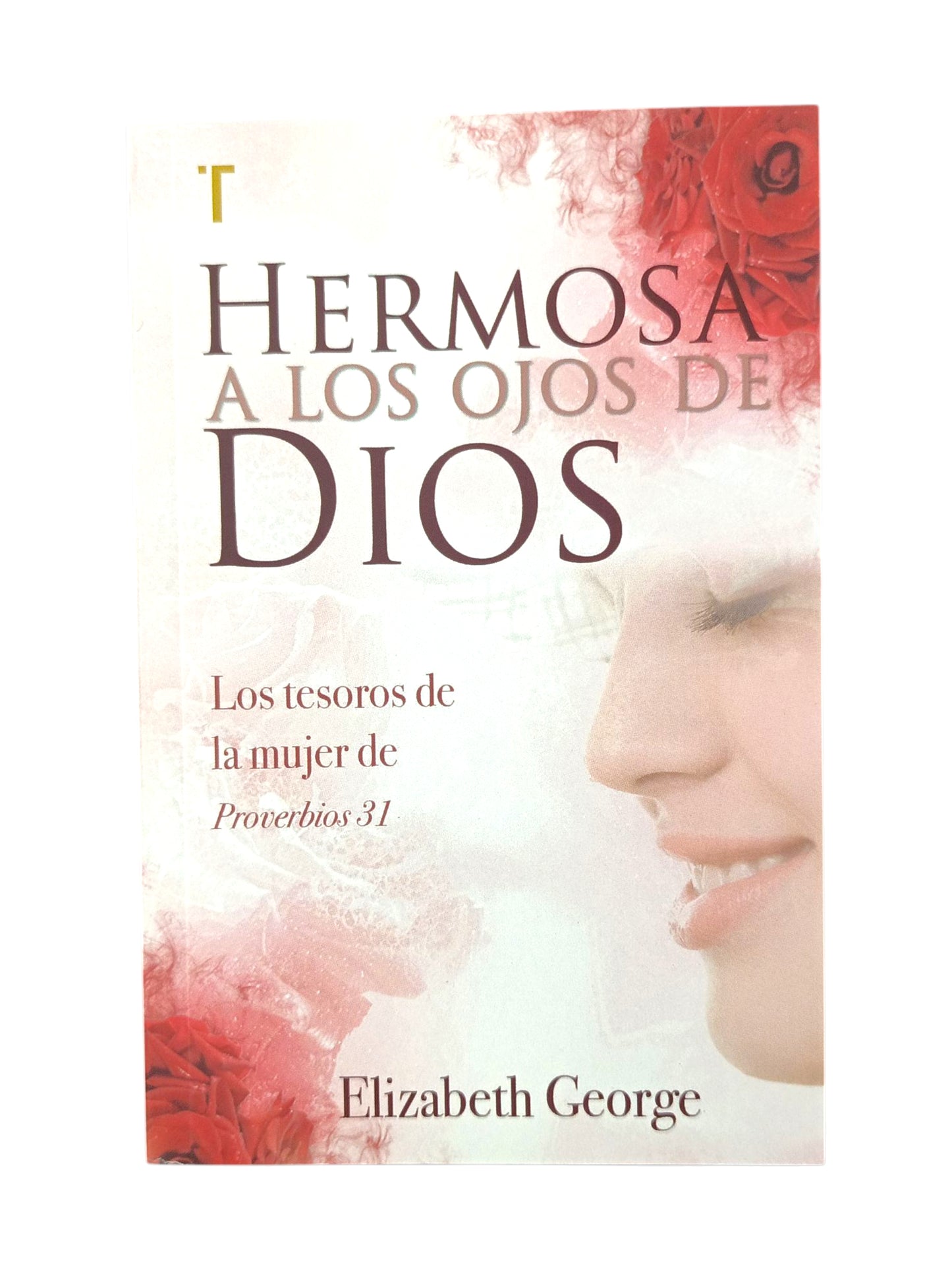 Hermosa A Los Ojos Dios by Elizabeth George