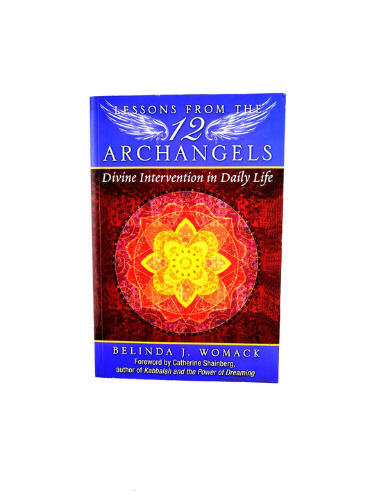 Lessons from the 12 archangels: Divine intervention in daily life