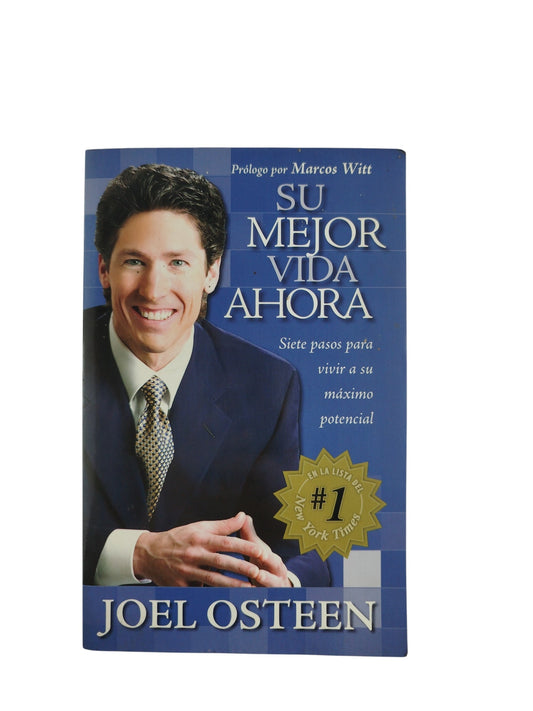 Su mejor vida ahora by joel osteen
