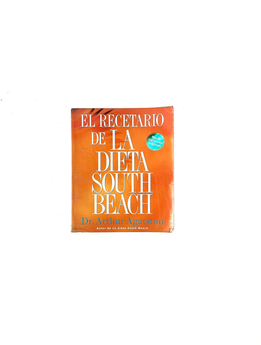 El recetario de la dieta south beach by Dr. Arthur Agatston