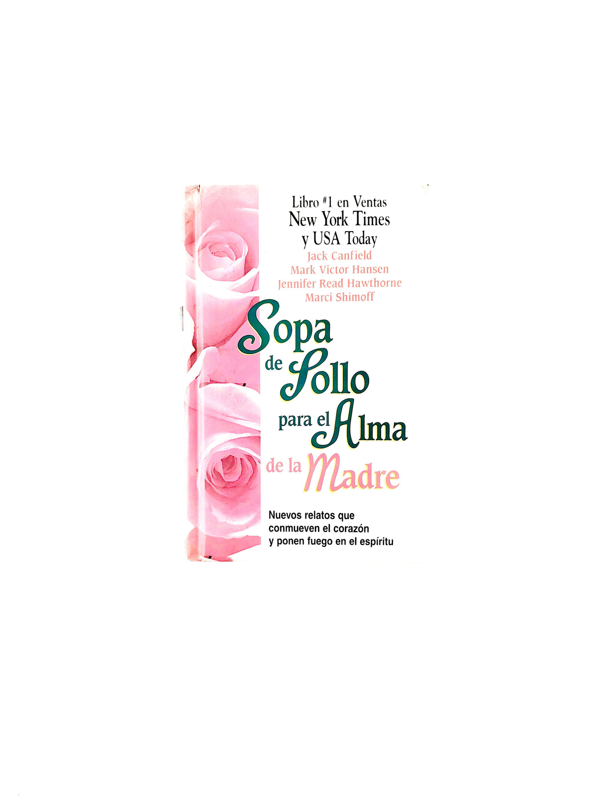 Sopa de pollo para el alma de la madre by Jack Canfield, Mark Victor Hansen