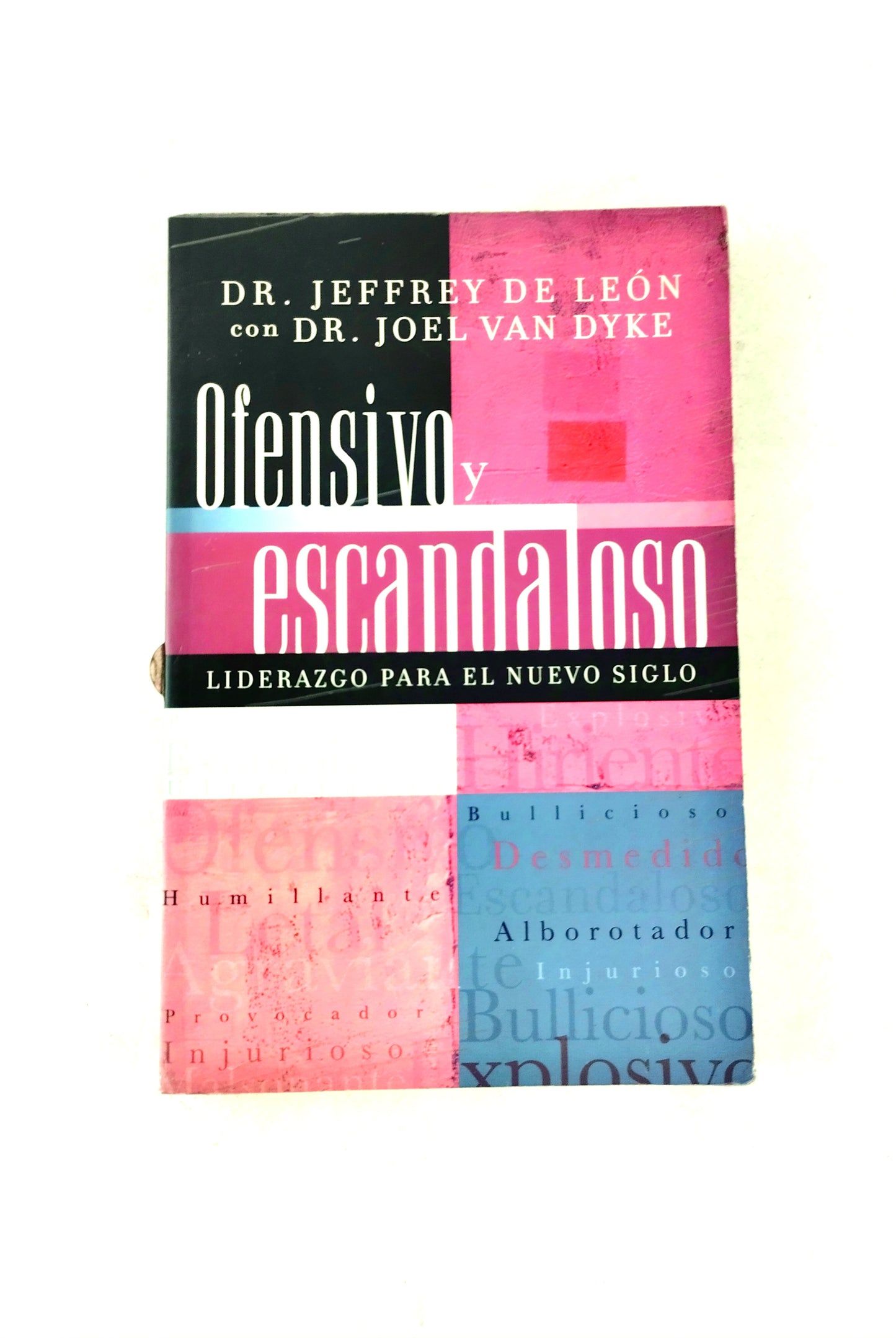 Ofensivo y escandaloso liderazgo para el nuevo siglo