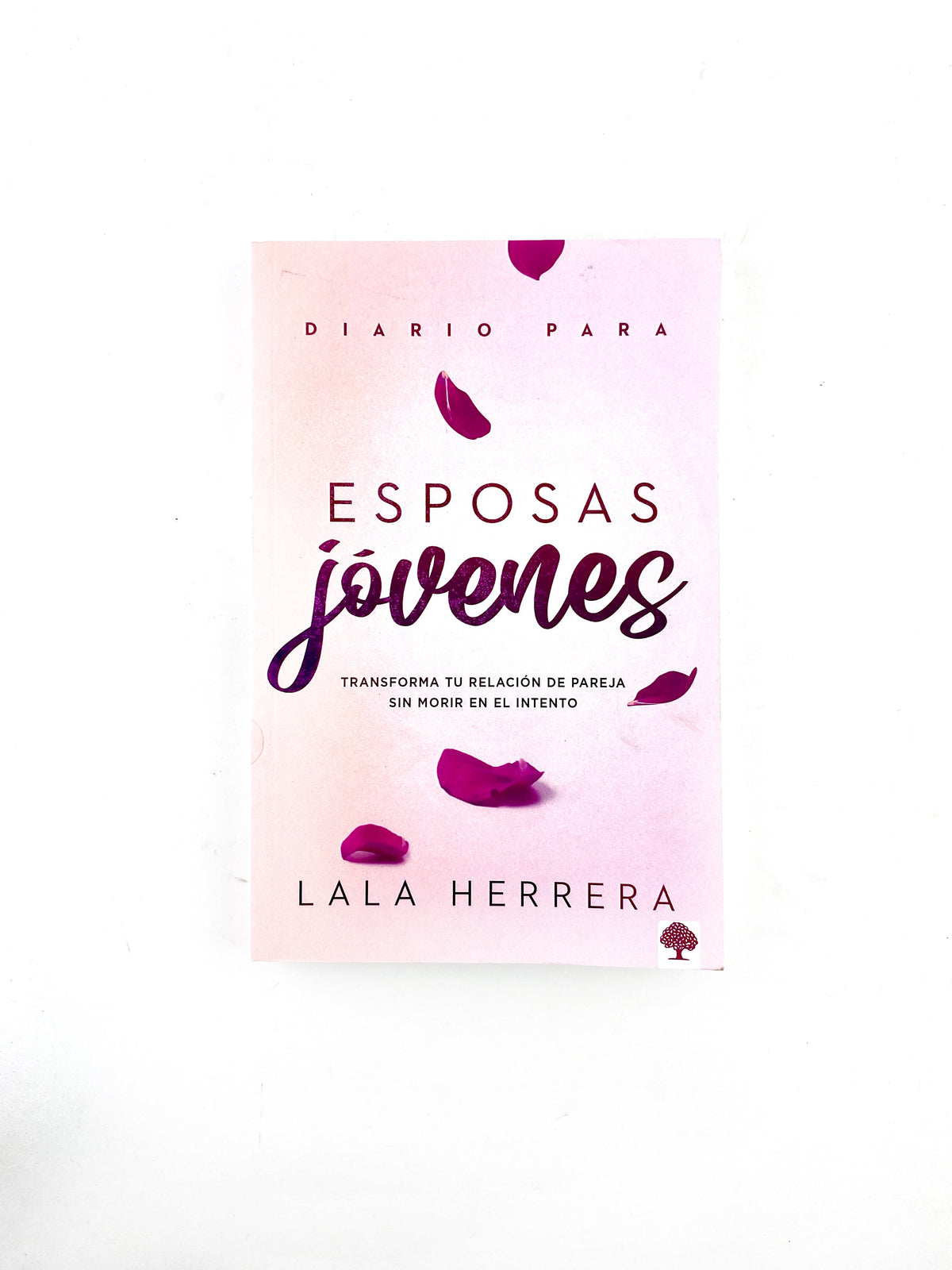 Diario para esposas jóvenes by Lala Herrera