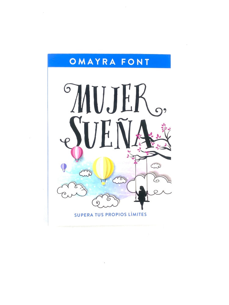 Mujer sueña supera tus propios límites by Omayra Font
