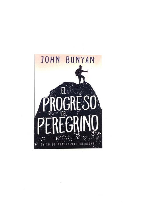 El progreso del peregrino by John Bunyan