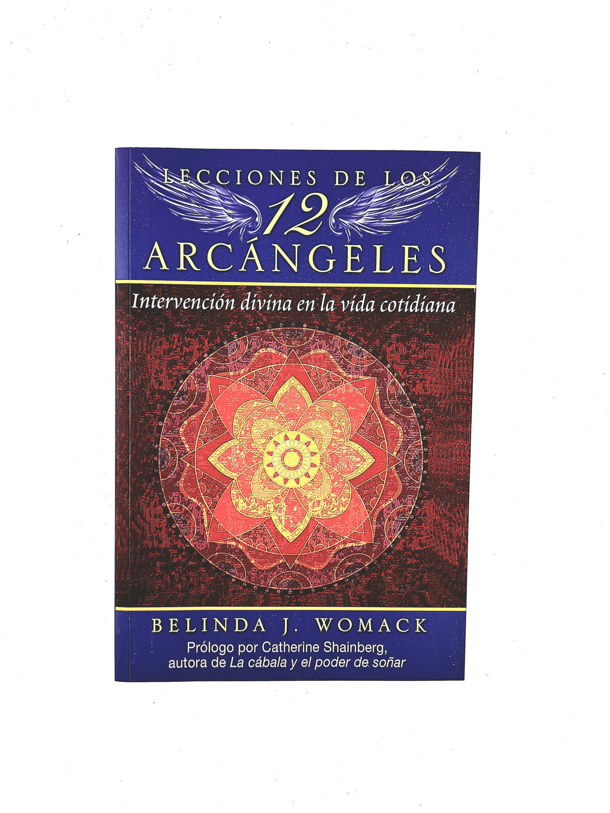 Lecciones de los 12 Arcángeles by Belinda J. Womack