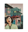 Dissolving classroom by Junji Ito