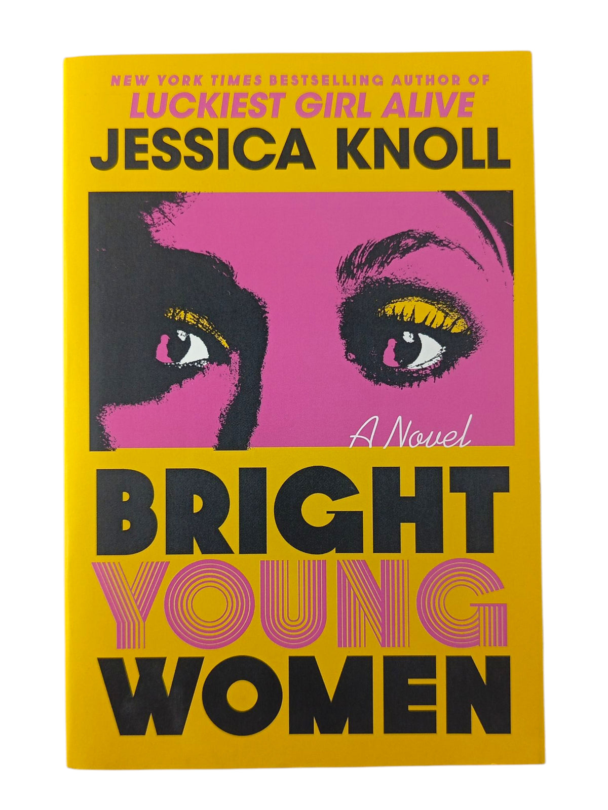 Bright Young Women by Jessica Knoll