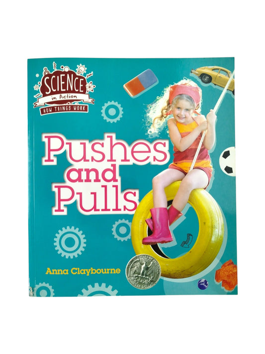 Pushes and Pulls by Anna Claybourne