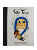 Little people, big dreams Mother Teresa by Maria Isabel Sánchez Vegara