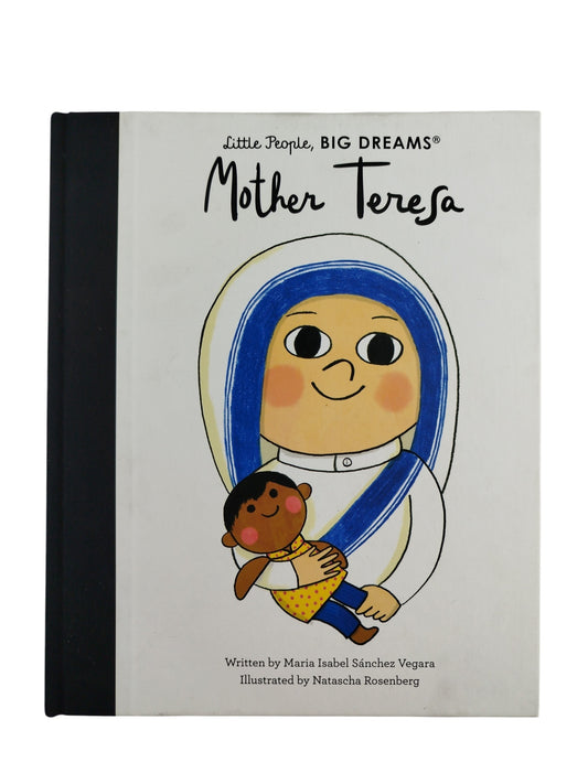 Little people, big dreams Mother Teresa by Maria Isabel Sánchez Vegara