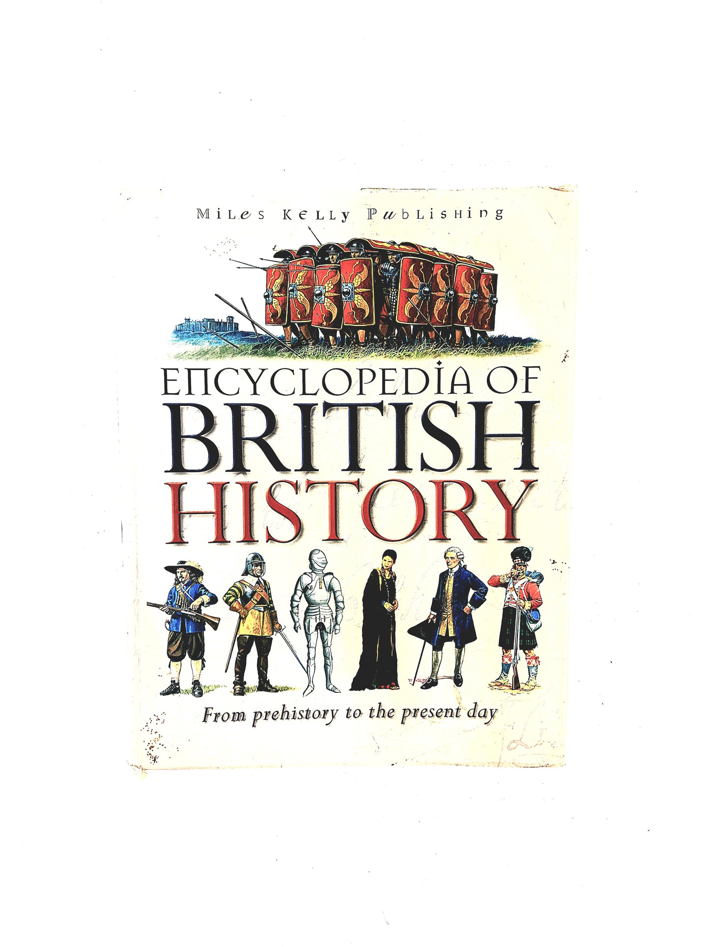 Encyclopedia of British History frm prehistory to the present day