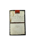 The Tibetan Book of Living and Dying by sogyal rinpoche