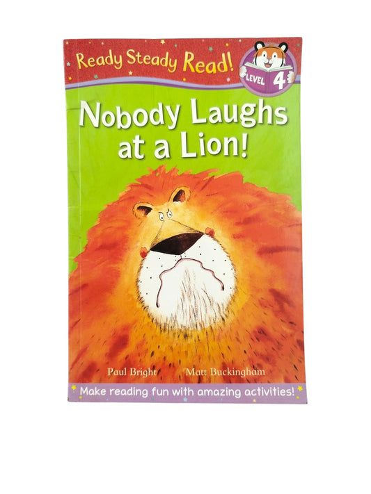 Nobody Laughs at a Lion! by Paul Bright-Matt Buckingham