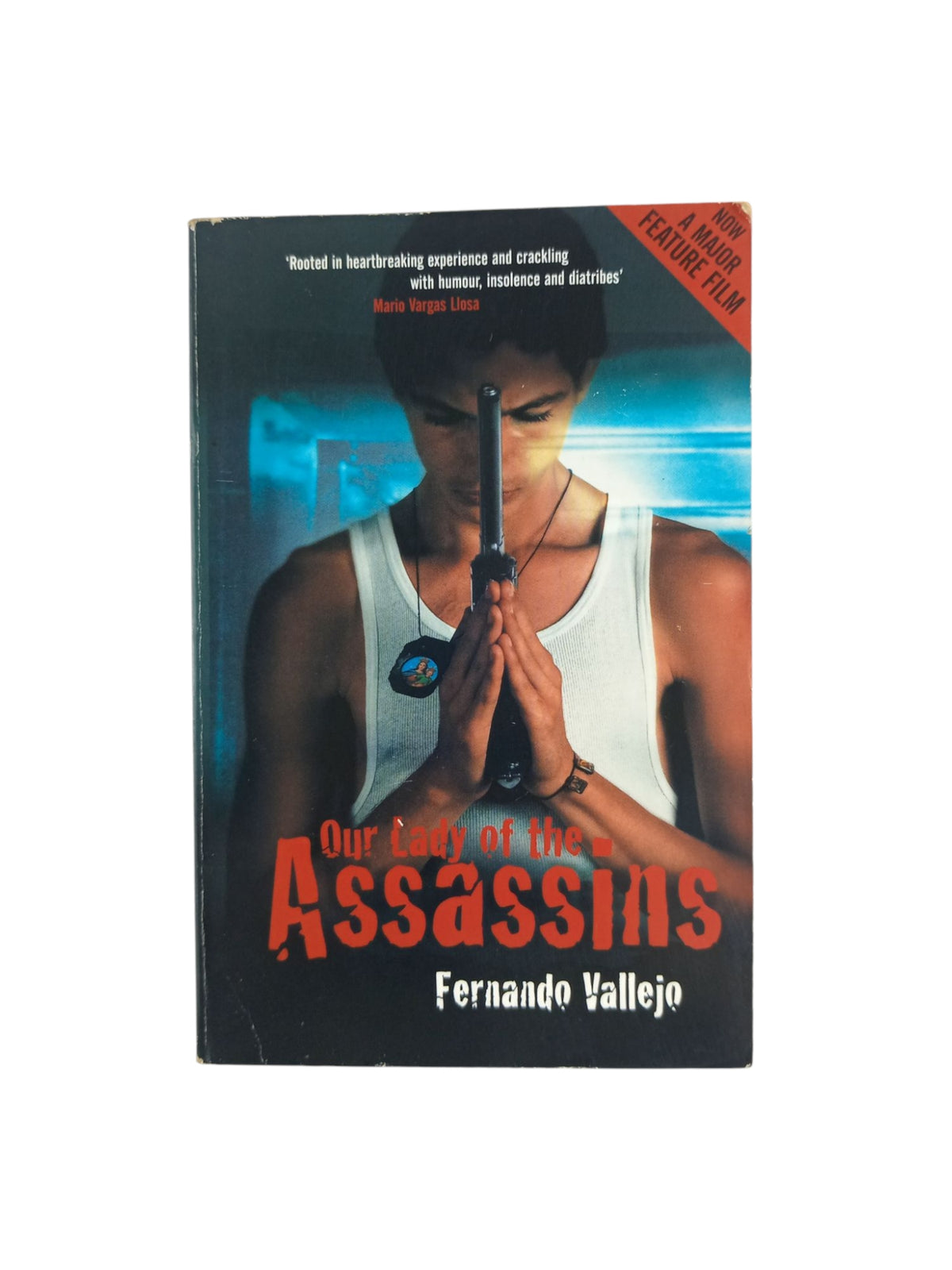Our lady of the assasins by Fernando Vallejo
