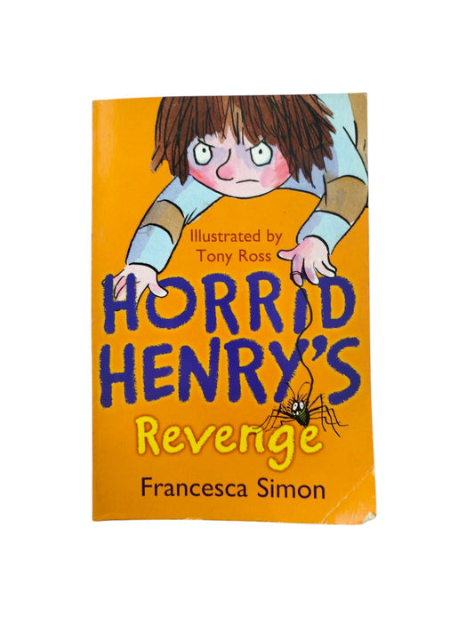 Horrid henry's Revenge by Francesca Simon