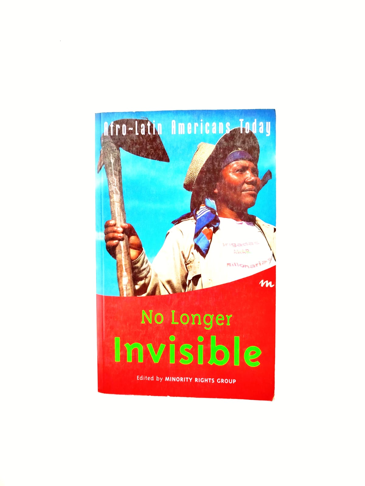 No longer invisble by Minority Rigths
