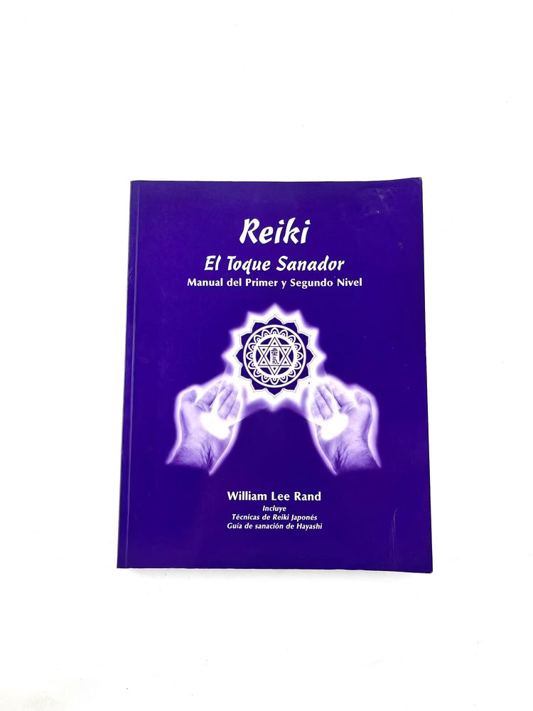 Reiki el toque sanador manual del primer y segundo nivel