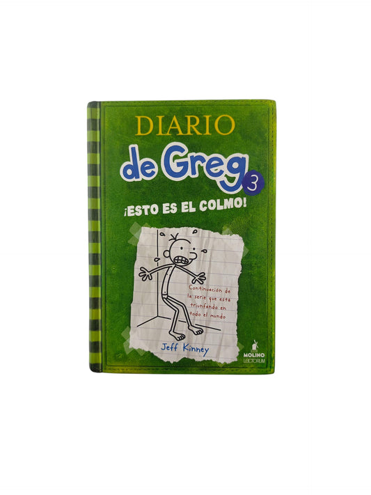 Diario de Greg 3 ¡Esto es el colmo! by Jeff Kinney