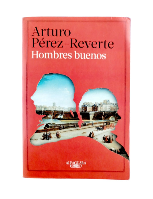 Hombres buenos by Arturo Perez-Reverte