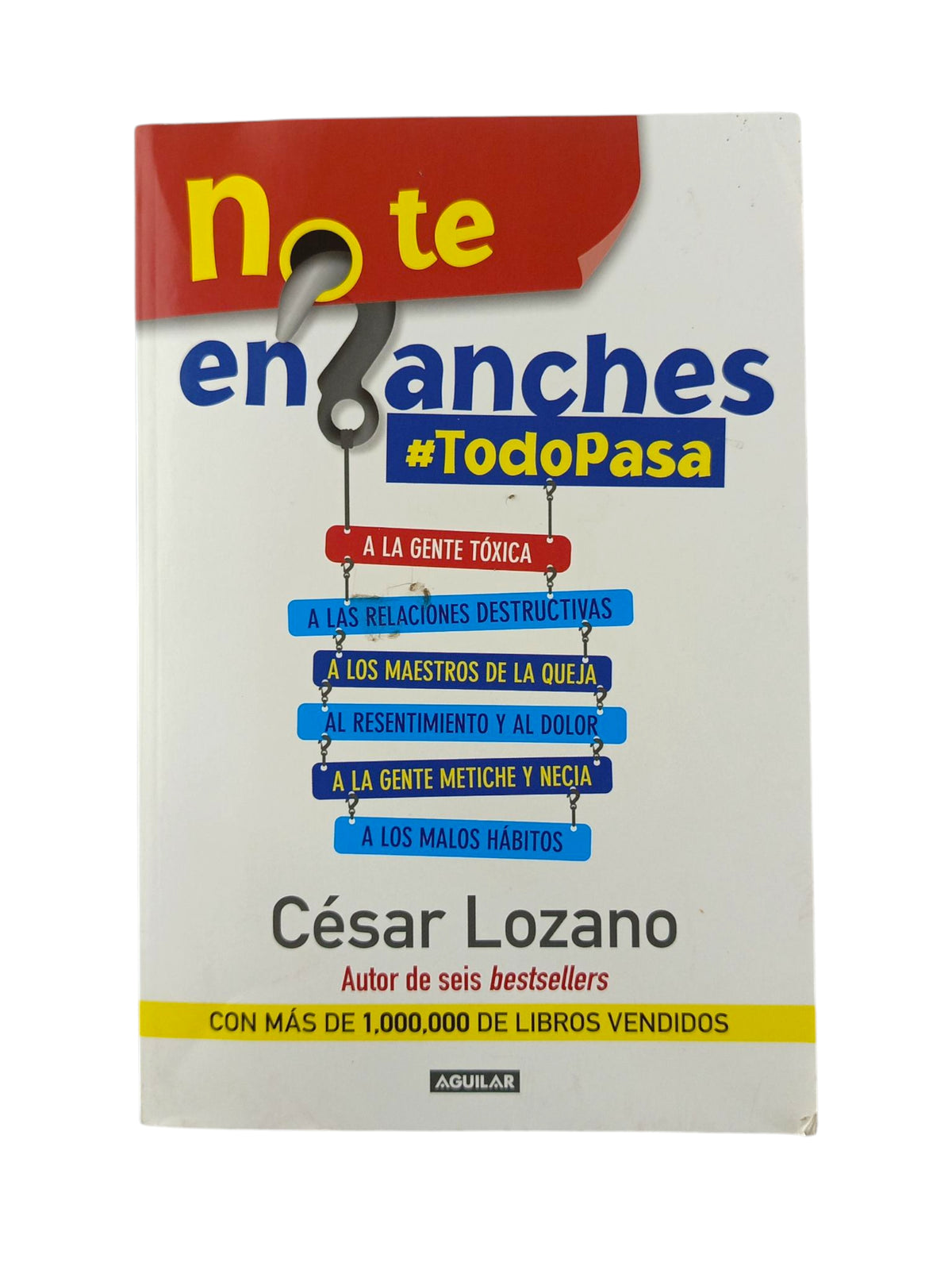 No te enganches by César Lozano