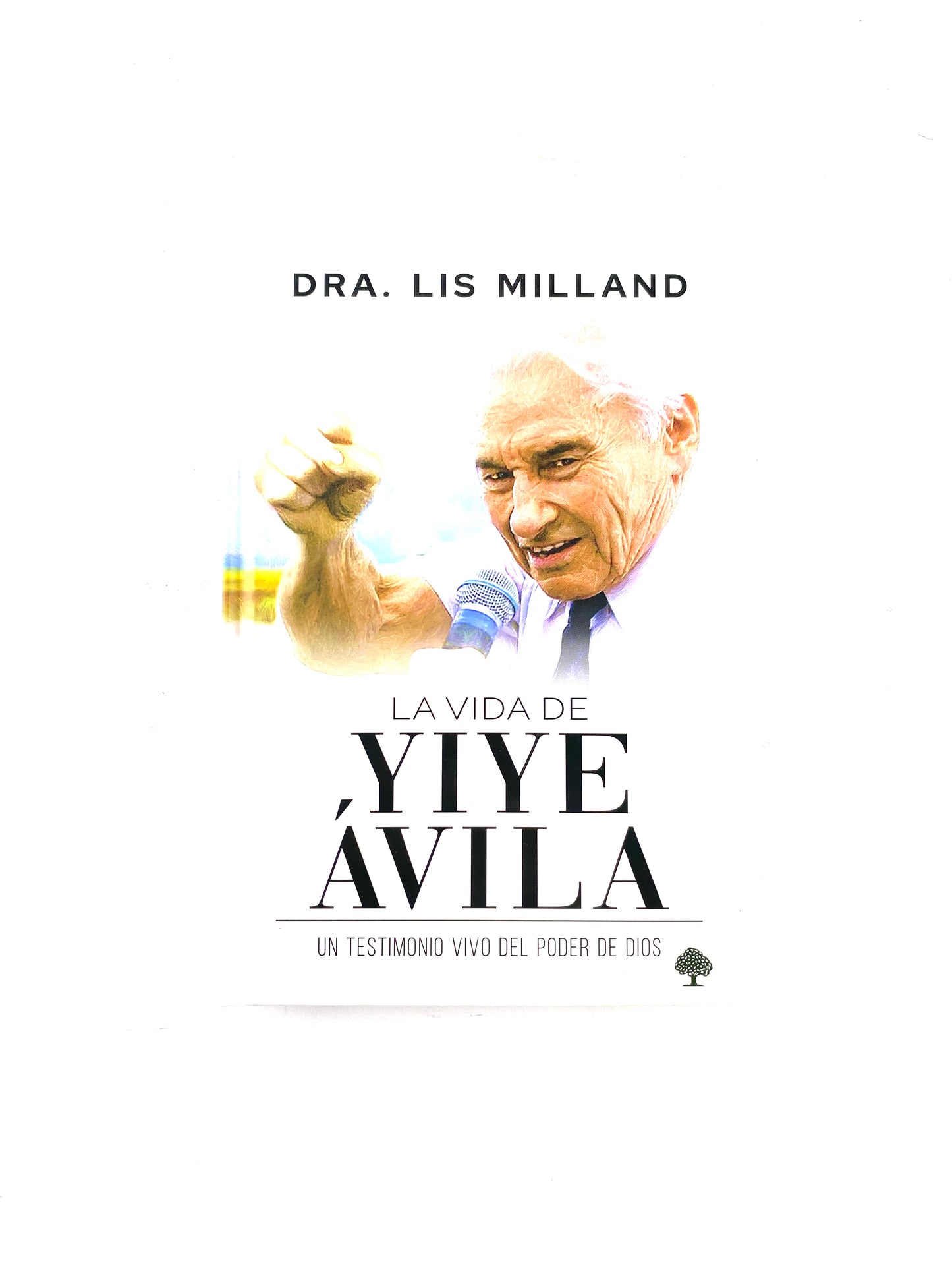 La vida de Yiye Ávila