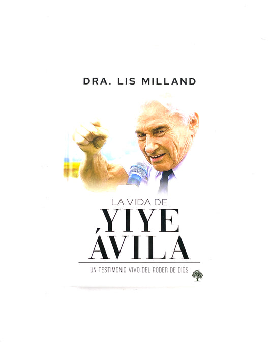 La vida de Yiye Ávila