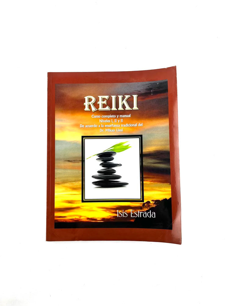 Reiki curso completo y manual niveles I II y II de acuerdo a la enseñanza tradicional del DR Mikao Usui by Isis estrada