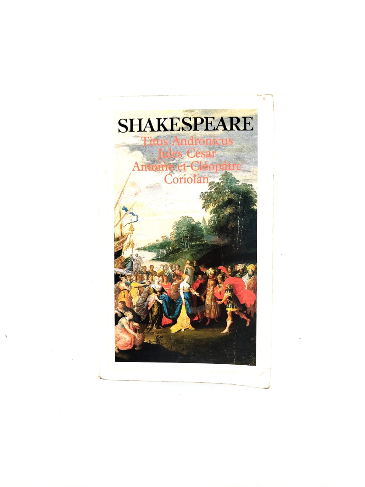 Titus Andronicus Jules César Antoine et Cleópatre Coriolan by Shakespeare