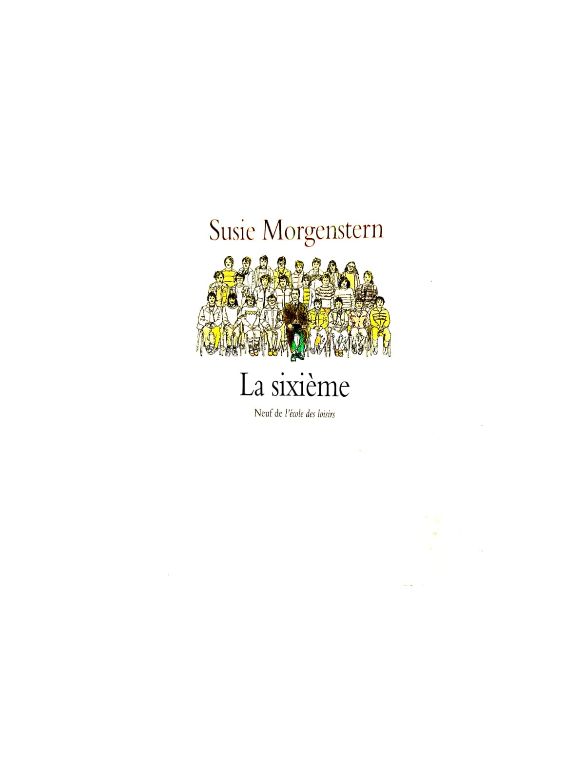 La sixiéme by Susie Morgenstern