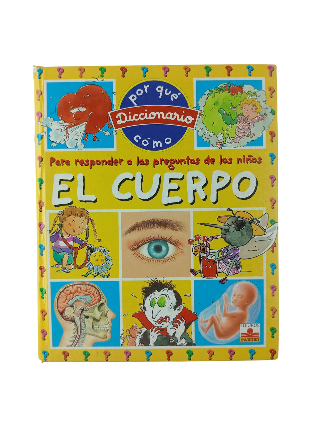 Diccionario por qué cómo: Para responder las preguntas de los niños el cuerpo by Emilie Beaumont