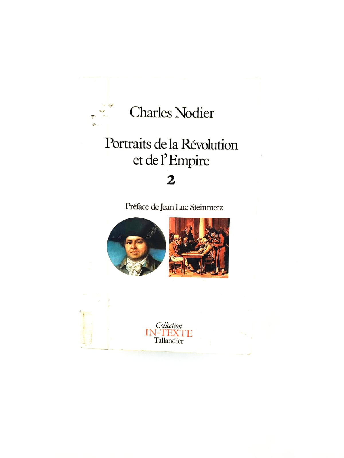 Portraits de la révolution et de l'empire 2 by Charles Nodier
