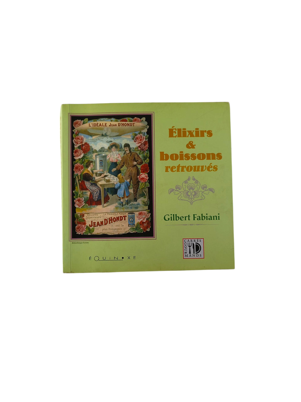 Élixirs & boissons retrouvés by Gilbert Fabiani