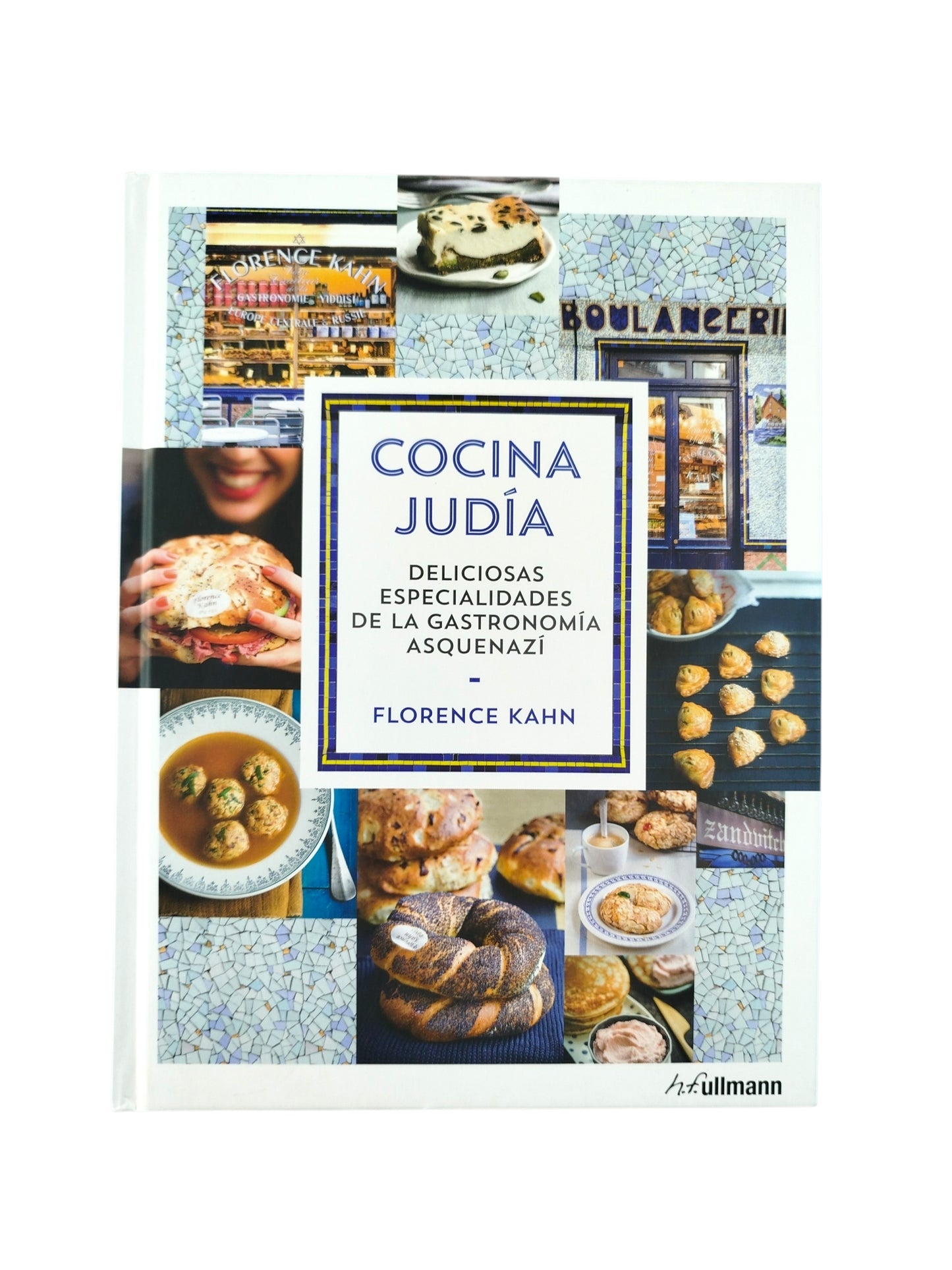 Cocina judía: deliciosas especialidades de la gastronomía asquenazi by Florence Kahn