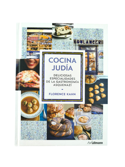 Cocina judía: deliciosas especialidades de la gastronomía asquenazi by Florence Kahn