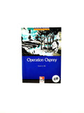 Operation osprey by David A Hill