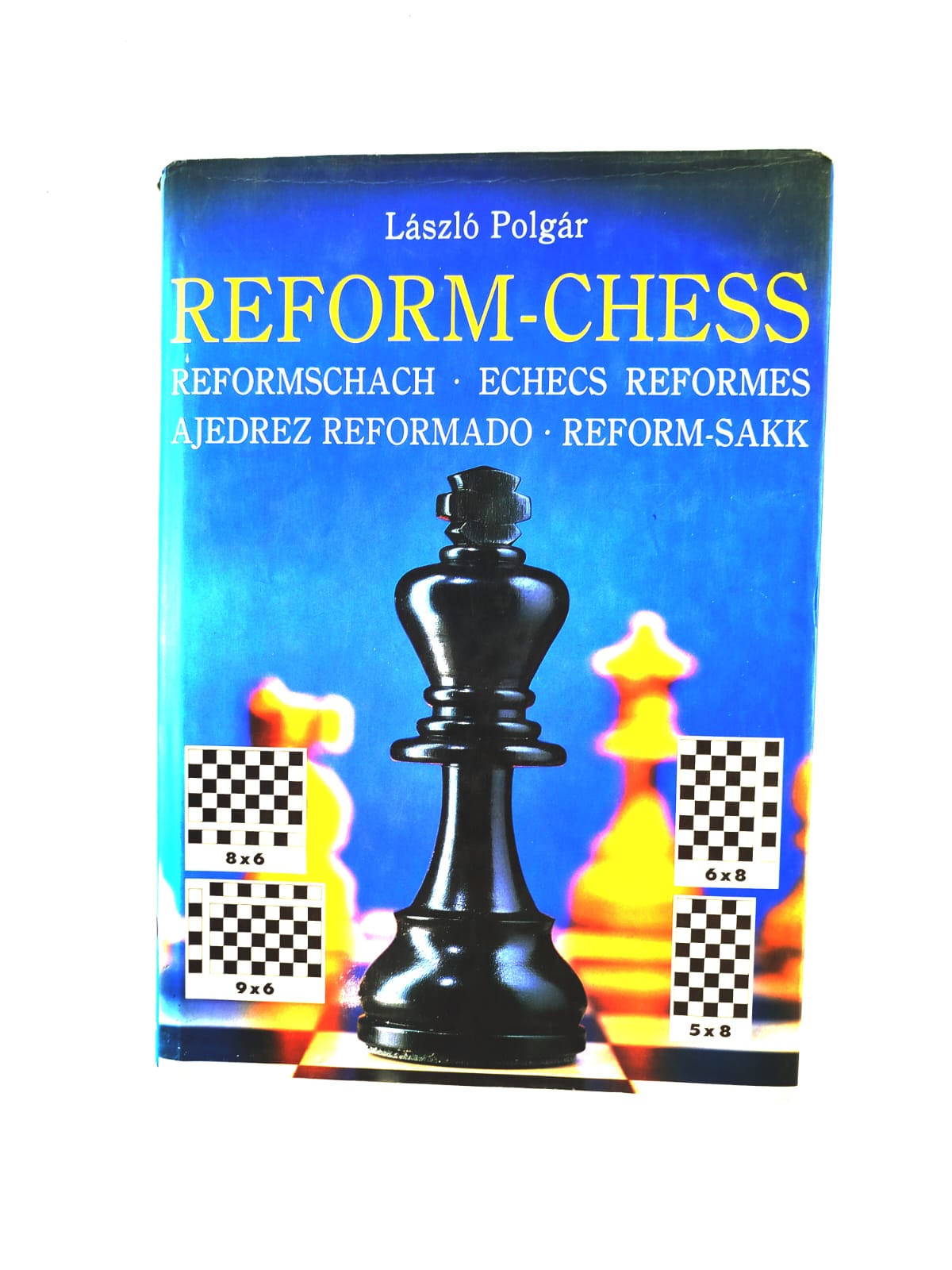 Reform-chess, Reformschach, Echecs reformes, Ajedrez reformado, Reform Sakk by László Polgár